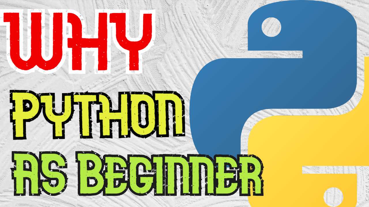 Python – The Best Programming Language For Beginner in 2020, Why?